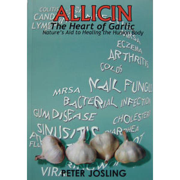 ALLICIN &#034;The Heart of Garlic&#034; Book, by Peter Josling #1 image